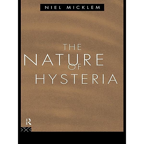 The Nature of Hysteria, Niel Micklem