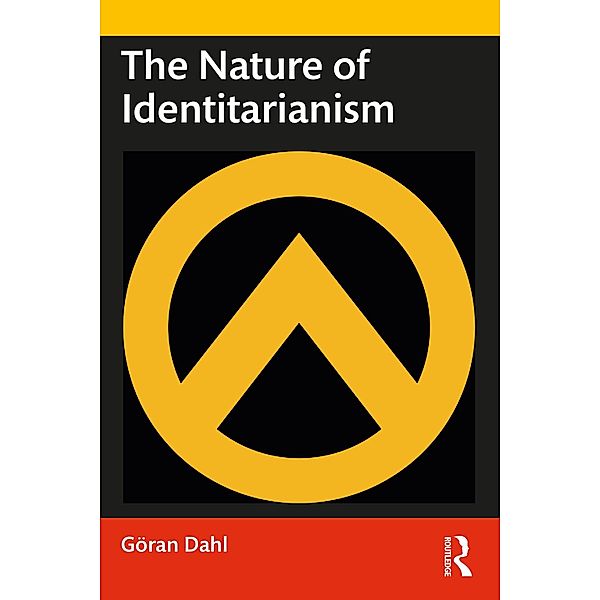 The Nature of Identitarianism, Göran Dahl