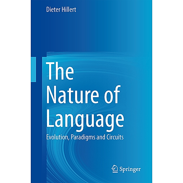 The Nature of Language, Dieter Hillert
