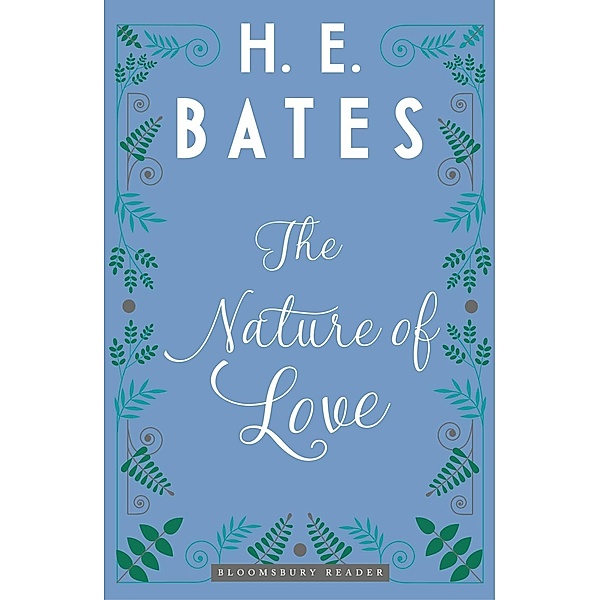 The Nature of Love, H. E. Bates