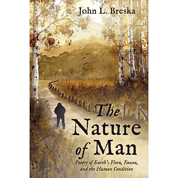 The Nature of Man, John L. Breska
