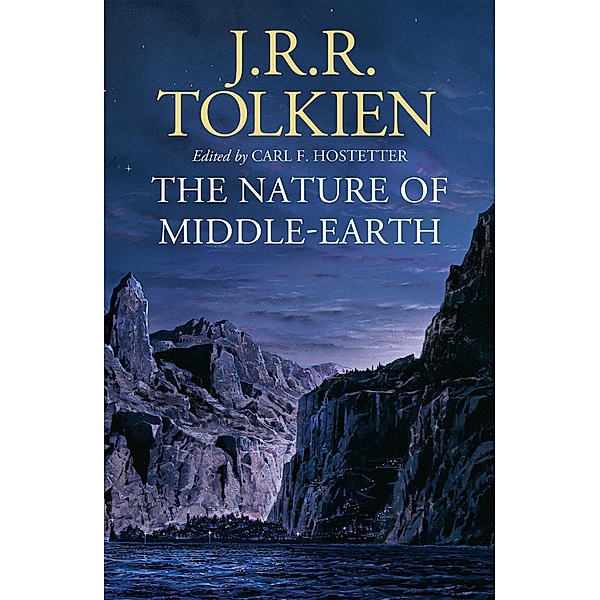 The Nature of Middle-earth, J. R. R. Tolkien