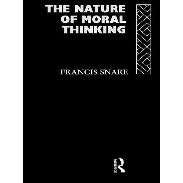 The Nature of Moral Thinking, Francis Snare