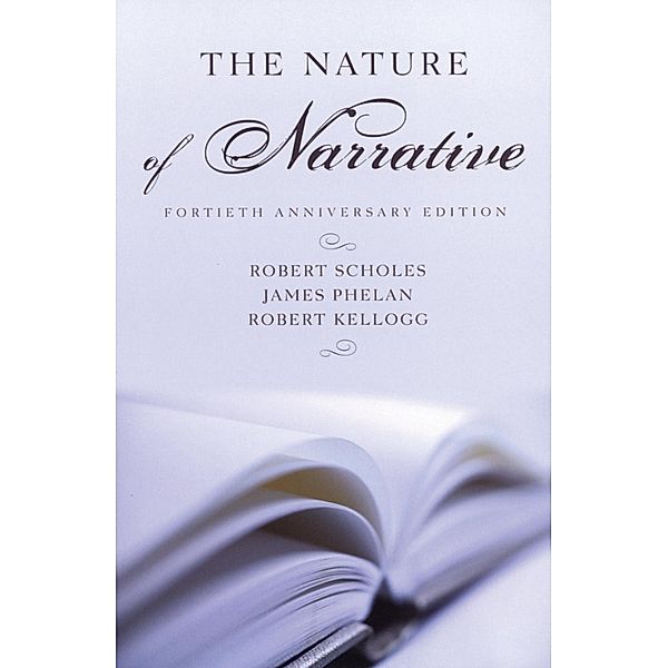 The Nature of Narrative, Robert Scholes, James Phelan, Robert Kellogg