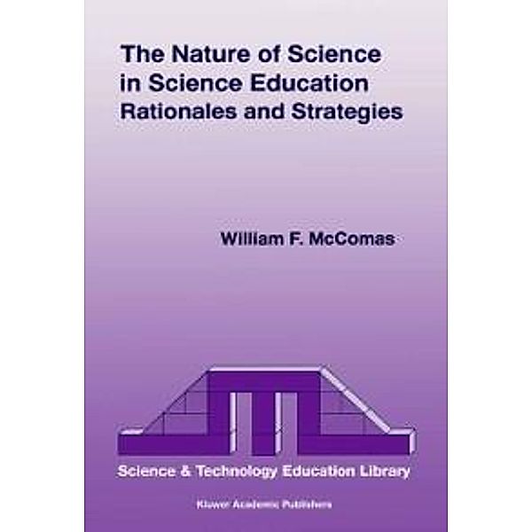 The Nature of Science in Science Education / Contemporary Trends and Issues in Science Education Bd.5