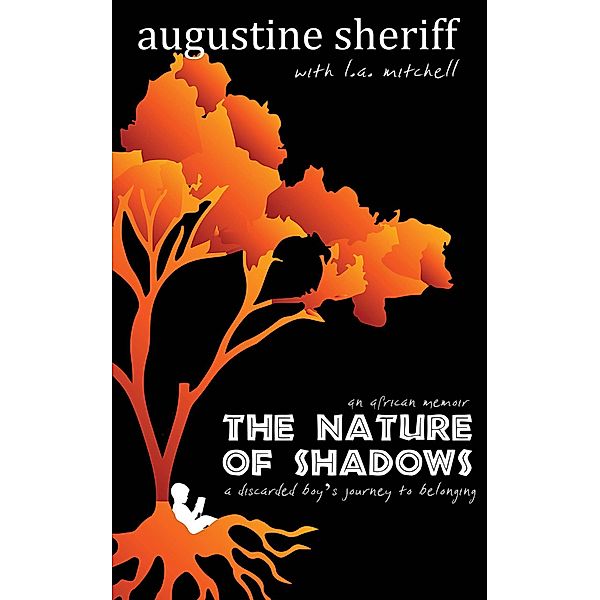 The Nature of Shadows: An African Memoir, Augustine Sheriff, L. A. Mitchell