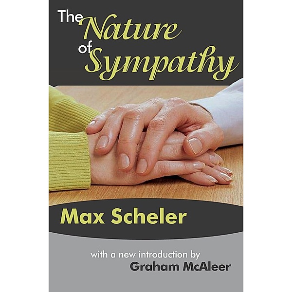 The Nature of Sympathy, Max Scheler
