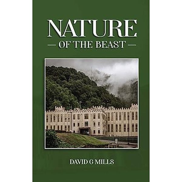 The Nature of the Beast, David G. Mills