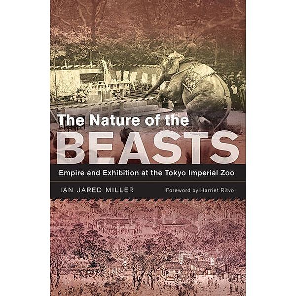 The Nature of the Beasts / Asia: Local Studies / Global Themes Bd.27, Ian Jared Miller