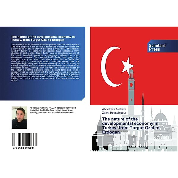 The nature of the developmental economy in Turkey, from Turgut Ozal to Erdogan, Abdolreza Alishahi, Zahra Hosseinpour