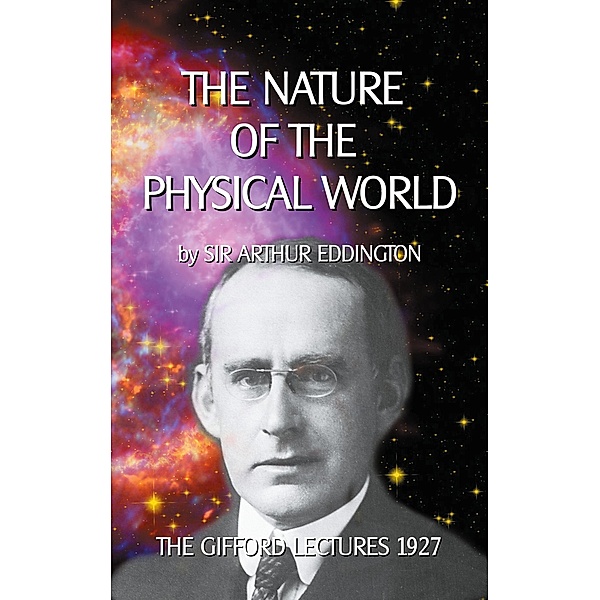 The Nature of the Physical World, Arthur Eddington