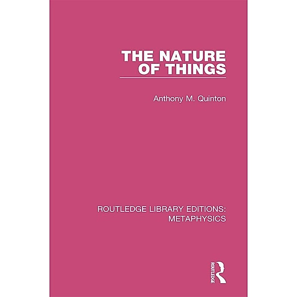 The Nature of Things, Anthony M. Quinton