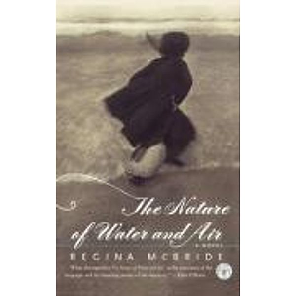 The Nature of Water and Air, Regina McBride