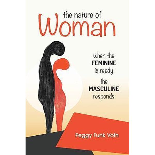 The Nature of Woman, Peggy Funk Voth