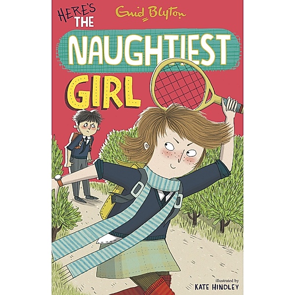 The Naughtiest Girl: Here's The Naughtiest Girl / The Naughtiest Girl Bd.4, Enid Blyton