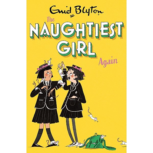 The Naughtiest Girl: Naughtiest Girl Again / The Naughtiest Girl Bd.2, Enid Blyton