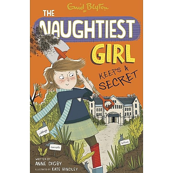 The Naughtiest Girl: Naughtiest Girl Keeps A Secret / The Naughtiest Girl Bd.5, Anne Digby