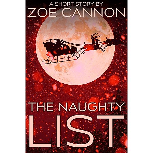 The Naughty List, Zoe Cannon