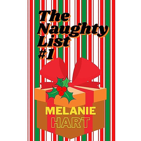 The Naughty List / The Naughty List, Melanie Hart