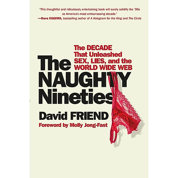 The Naughty Nineties, David Friend