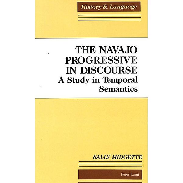 The Navajo Progressive in Discourse, Sally Midgette