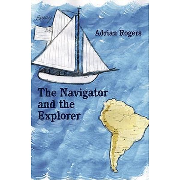 The Navigator and the Explorer, Adrian Rogers