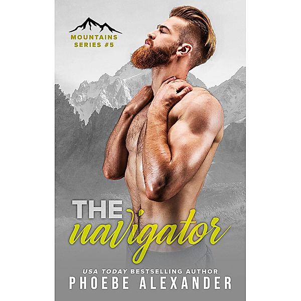 The Navigator (Mountains Series, #5) / Mountains Series, Phoebe Alexander