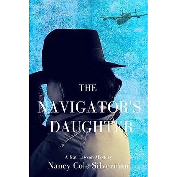 The Navigator's Daughter / A Kat Lawson Mystery Bd.1, Nancy Cole Silverman