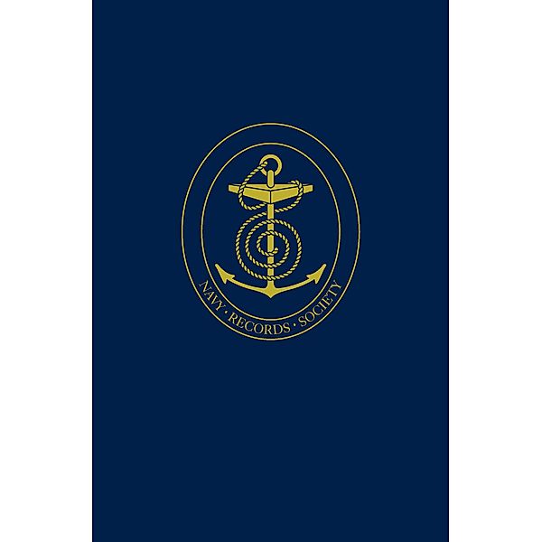 The Navy of Edward VI and Mary I / Navy Records Society Publications Bd.157