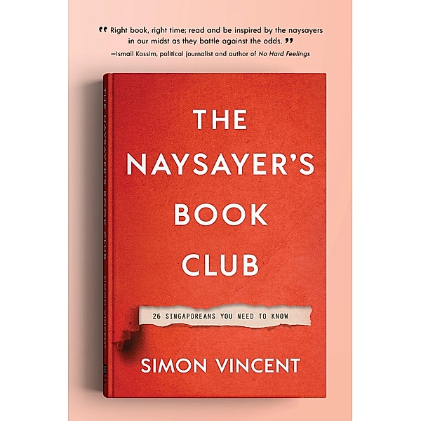 The Naysayer's Book Club: 26 Singaporeans You Need to Know, Simon Vincent