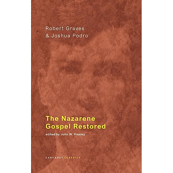 The Nazarene Gospel Restored, Robert Graves, Joshua Podro