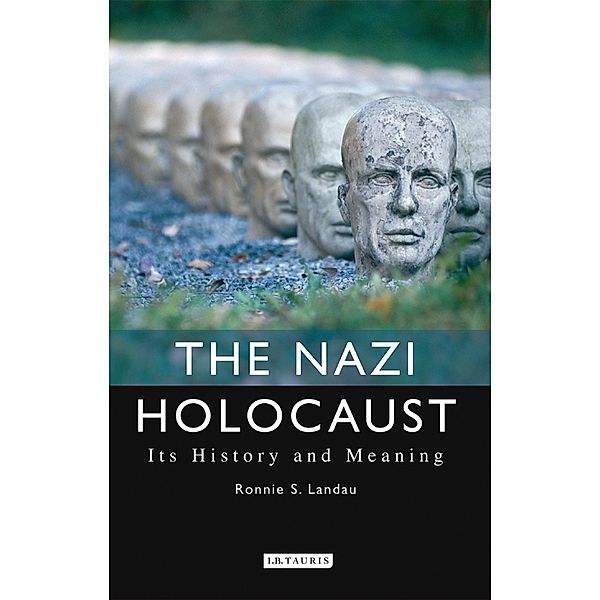 The Nazi Holocaust, Ronnie S. Landau