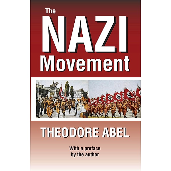 The Nazi Movement, Theodore Abel