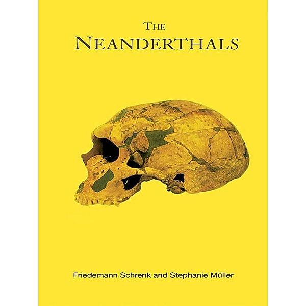 The Neanderthals, Stephanie Muller, Friedemann Shrenk