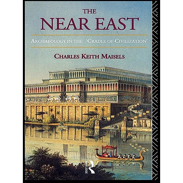 The Near East, Charles Keith Maisels