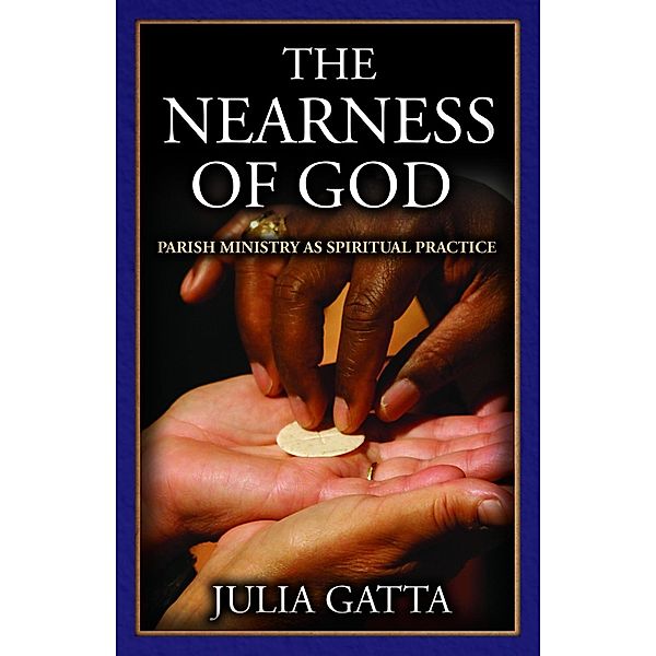 The Nearness of God, Julia Gatta