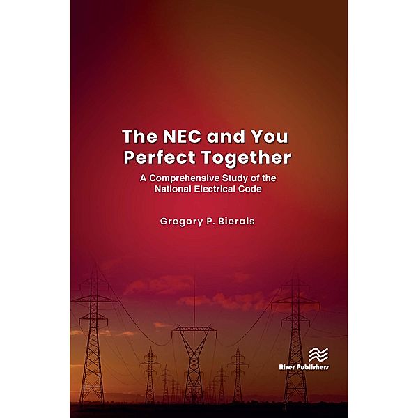The NEC and You Perfect Together, Gregory P. Bierals