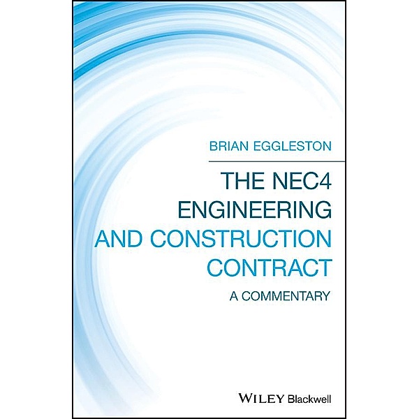 The NEC4 Engineering and Construction Contract, Brian Eggleston
