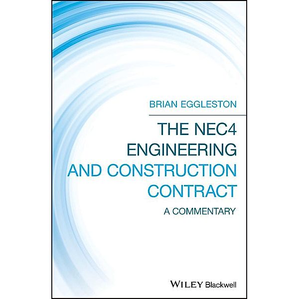 The NEC4 Engineering and Construction Contract, Brian Eggleston