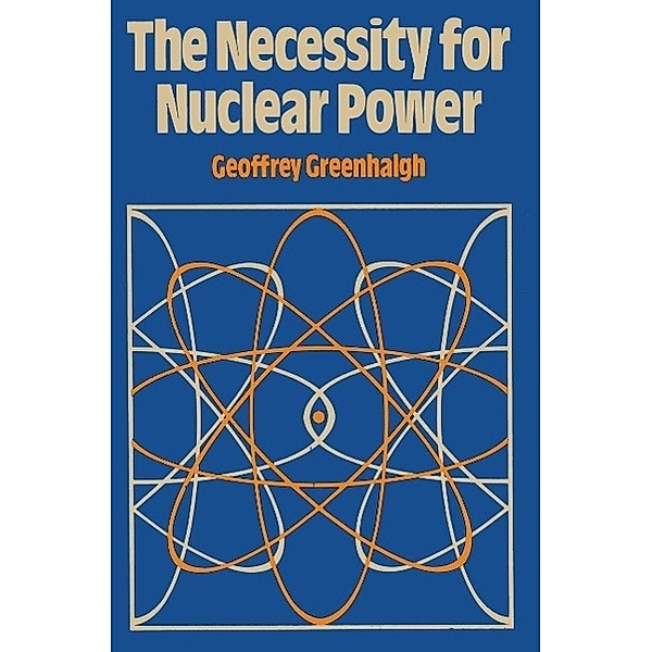The Necessity for Nuclear Power