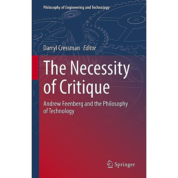 The Necessity of Critique / Philosophy of Engineering and Technology Bd.41