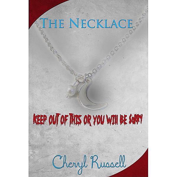 The Necklace, Cheryl Russell