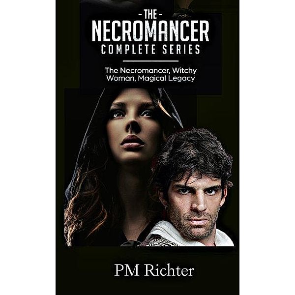 The Necromancer Complete Series (The Necromancer series) / The Necromancer series, P. M. Richter