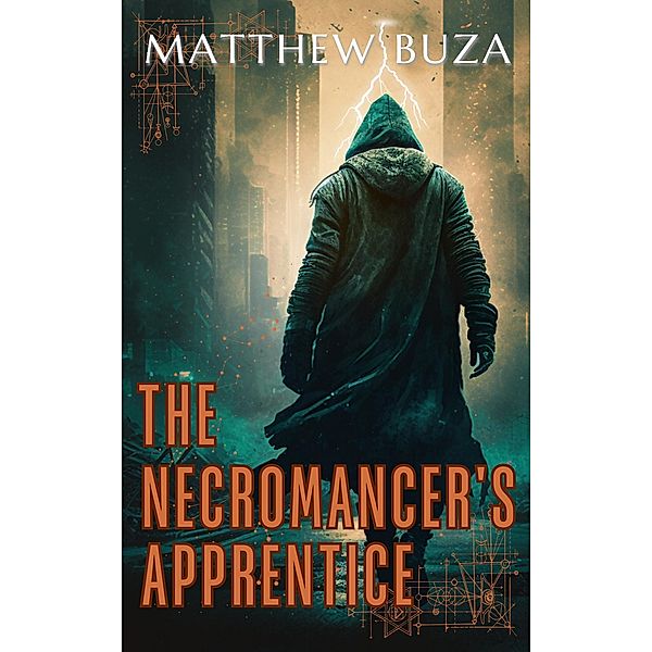 The Necromancer's Apprentice (Necromantia, #1) / Necromantia, Matthew Buza