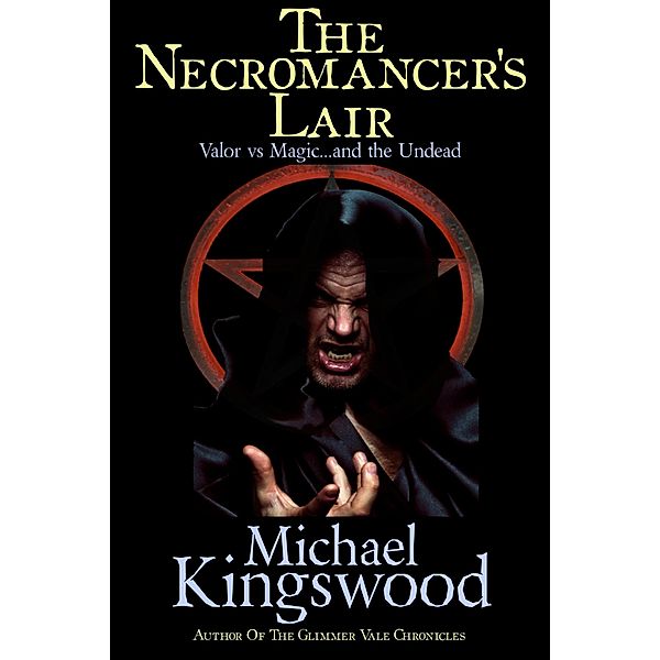 The Necromancer's Lair, Michael Kingswood