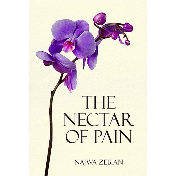 The Nectar of Pain, Najwa Zebian