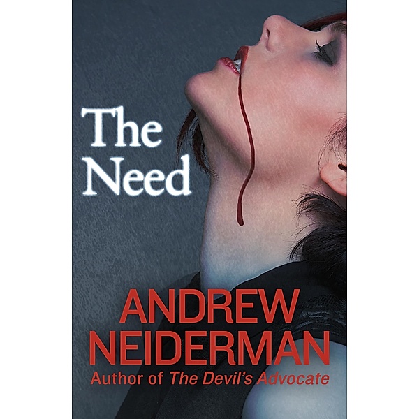 The Need, Andrew Neiderman