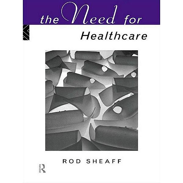 The Need For Health Care, W. R. Sheaff