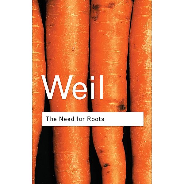 The Need for Roots, Simone Weil