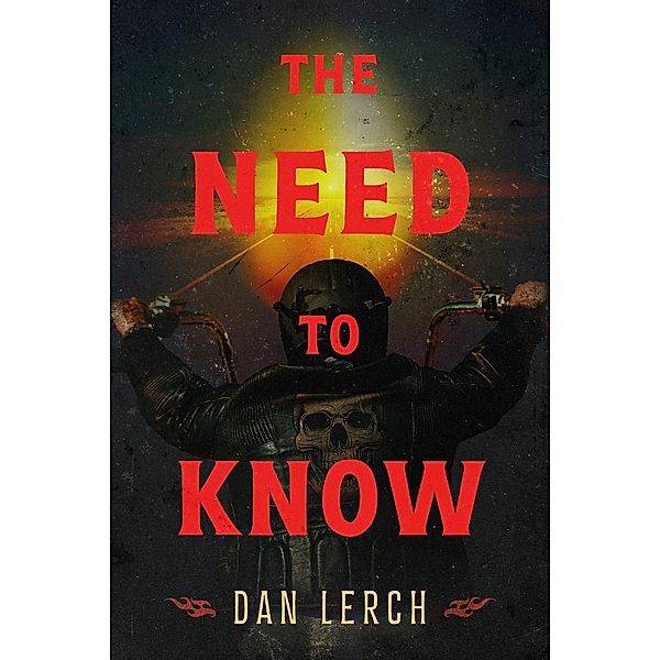 The Need to Know, Dan Lerch